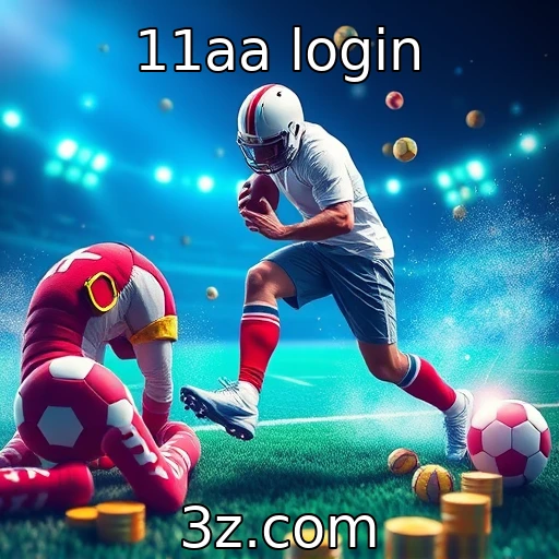 11aa login Análise das principais apostas esportivas de 2025 para iniciantes