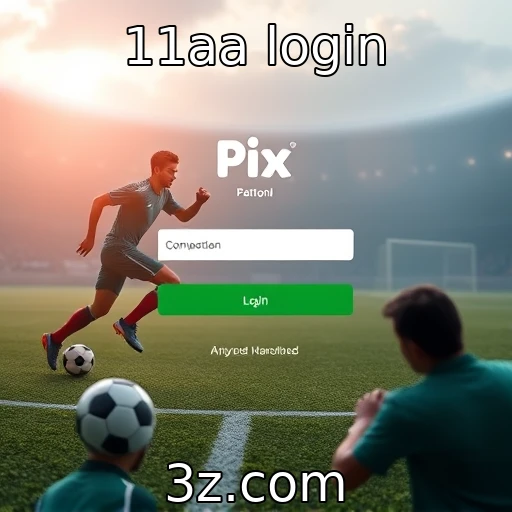 11aa login Apostas Esportivas: Análise de Jogos que Prometem Emoção